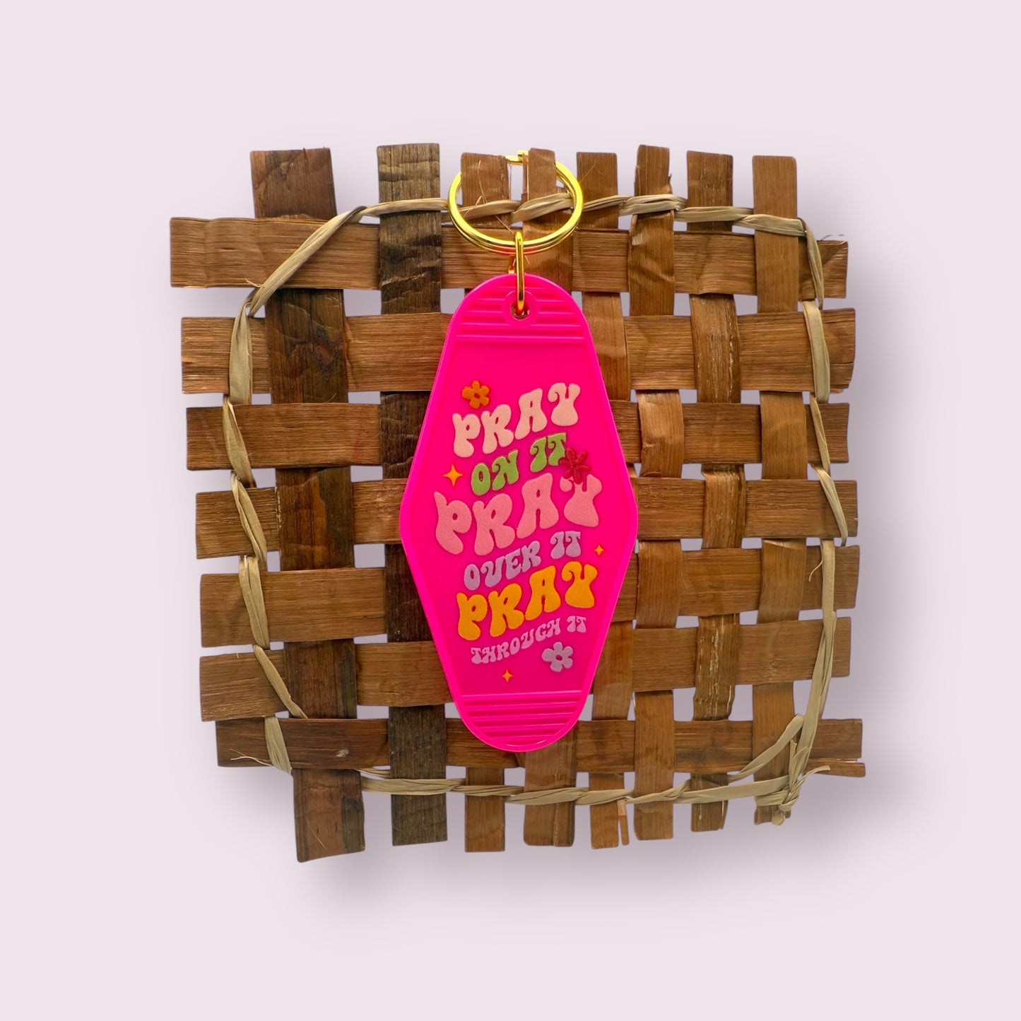 Pray On It Keychain