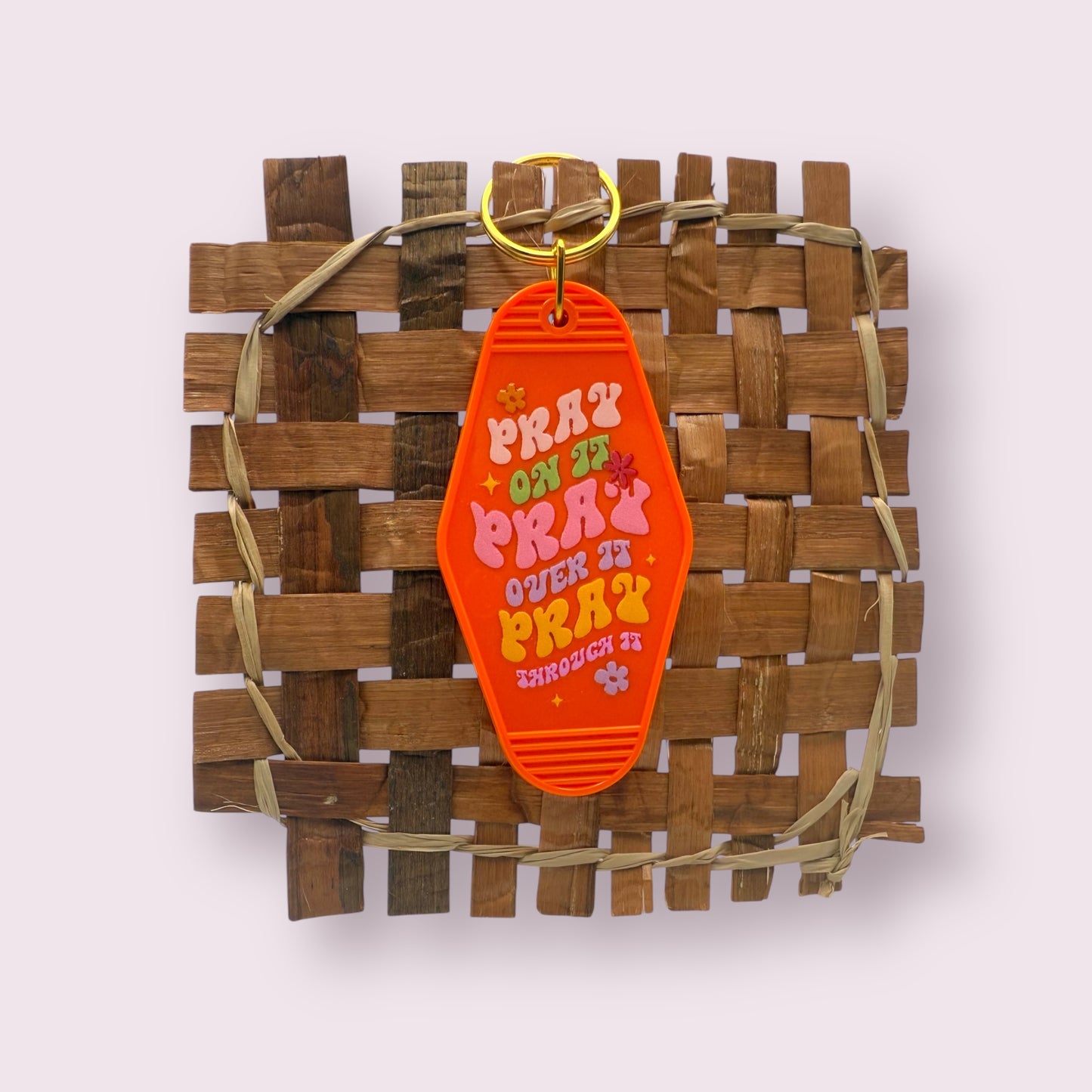 Pray On It Keychain