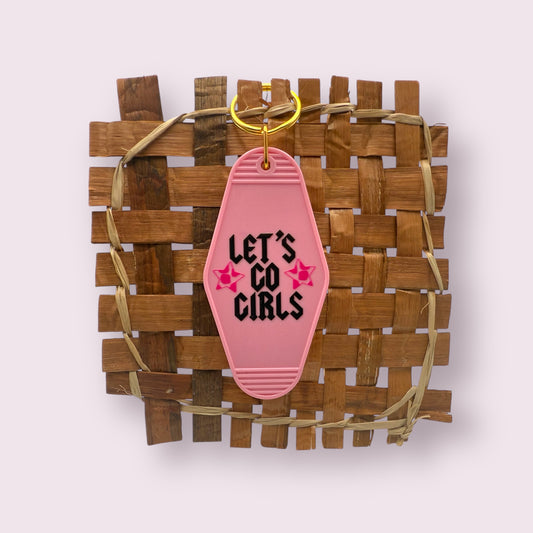 Let's Go Girls Keychain