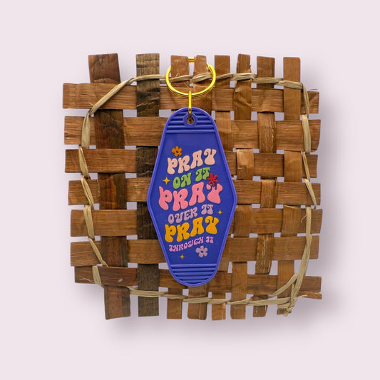 Pray On It Keychain