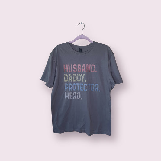 Husband, Daddy, Protector, Hero